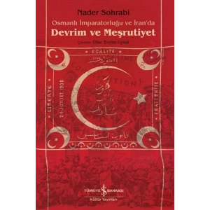 Osmanlı İmparatorluğu Ve İran’Da Devrim Ve Meşrutiyet
