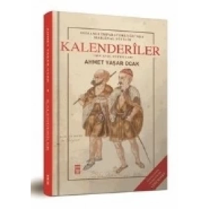 Osmanlı İmparatorluğunda Marjinal Sufilik: Kalenderiler