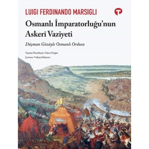 Osmanli İmparatorluğu’nun Askerî Vaziyeti