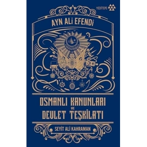 Osmanlı Kanunları ve Devlet Teşkilatı