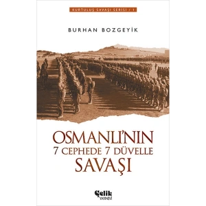 Osmanlının 7 Cephede 7 Düvelle Savaşı