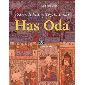 Osmanlı Saray Teşkilatında Has Oda