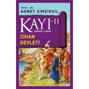 Osmanlı Tarihi Kayı 2 - Cihan Devleti