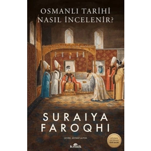 Osmanlı Tarihi Nasıl İncelenir?