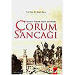 Osmanlı Teşkilat Yapısı İçerisinde Çorum Sancağı