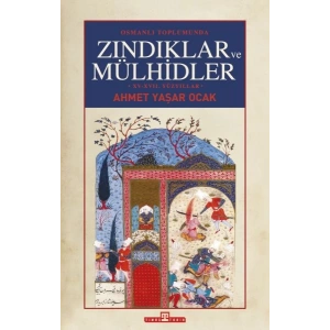 Osmanlı Toplumunda Zındıklar ve Mülhidler (Ciltli)