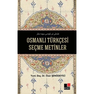 Osmanlı Türkçesi Seçme Metinler