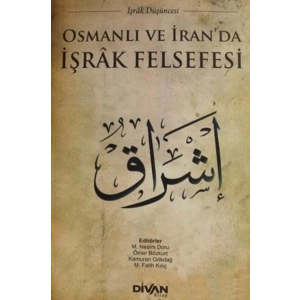 Osmanlı ve İranda İşrak Felsefesi