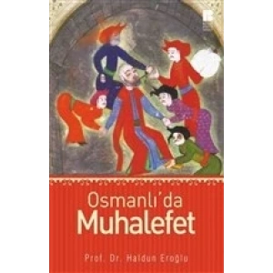 Osmanlı’da Muhalefet