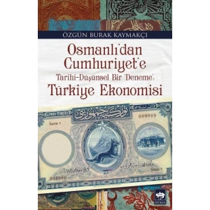 Osmanlıdan Cumhuriyete Türkiye Ekonomisi