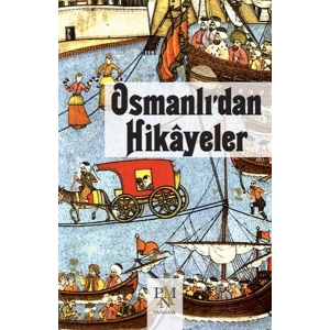 Osmanlı’dan Hikayeler