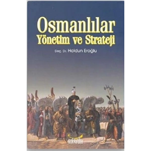 Osmanlılar Yönetim ve Strateji