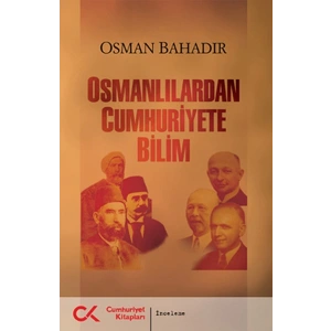 Osmanlılardan Cumhuriyete Bilim