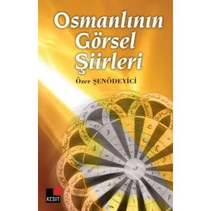 Osmanlının Görsel Şiirleri