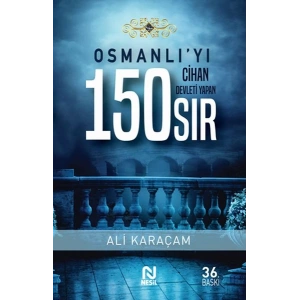 Osmanlı’yı Cihan Devleti Yapan 150 Sıs