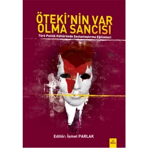 Ötekinin Var Olma Sancısı