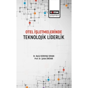 Otel İşletmelerinde Teknolojik Liderlik