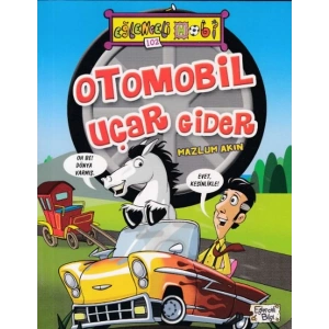 Otomobil Uçar Gider - Eğlenceli Bilgi