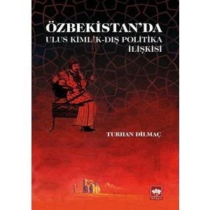 Özbekistanda Ulus Kimlik - Dış Politika İlişkisi