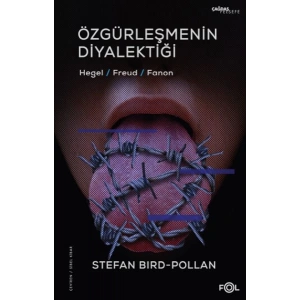 Özgürleşmenin Diyalektiği -Hegel, Freud, Fanon