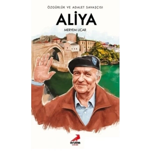 Özgürlük ve Adalet Savaşçısı Aliya