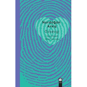 Özsevgi - İnsanın Kendi Olma Yolculuğu