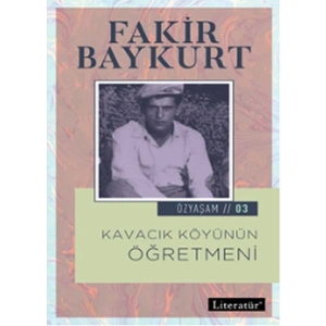 Özyaşam 3 - Kavacık Köyünün Öğretmeni