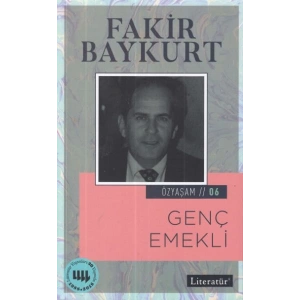 Özyaşam Öyküsü 06: Genç Emekli