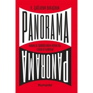 Panorama: Karanlık İçgüdülerden Aydınlığa Liderlik Serüveni