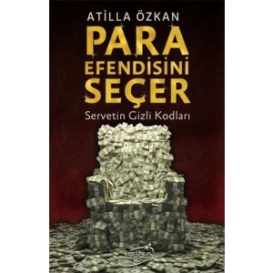 Para Efendisini Seçer