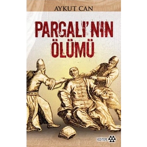Pargalı’nın Ölümü