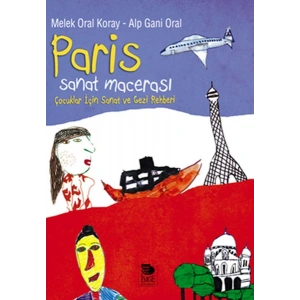 Paris Sanat Macerası  Çocuklar İçin Sanat ve Gezi Rehberi