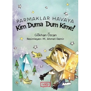 Parmaklar Havaya - Kim Duma Dum Kime!
