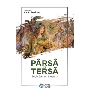Parsa ve Tersa - Şeyh Sana Destanı