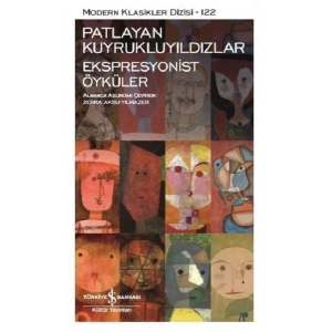 Patlayan Kuyrukluyıldızlar-Ekspresyonist Öyküler - Modern Klasikler Dizisi