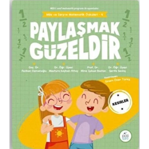 Paylaşmak Güzeldir - Mila ve Sarpın Matematik Öyküleri 4