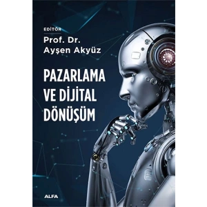 Pazarlama ve Dijital Dönüşüm