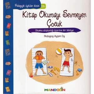 Pedagojik Öyküler 26 - Kitap Okumayı Sevmeyen Çocuk