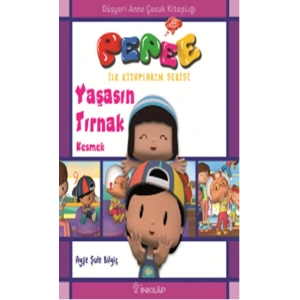 Pepee İlk Kitaplarım Serisi - Yaşasın Tırnak Kesmek