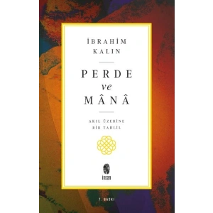 Perde ve Mana - Akıl Üzerine Bir Tahlil