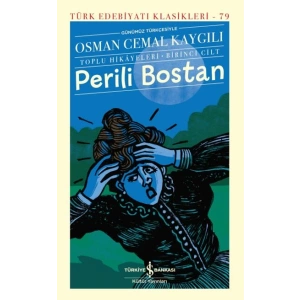 Perili Bostan - Toplu Hikâyeleri-Birinci Cilt - Türk Edebiyatı Klasikleri