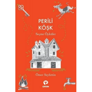 Perili Köşk - Seçme Öyküler
