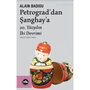 Petrograddan Şanghaya - 20. Yüzyılın İki Devrimi