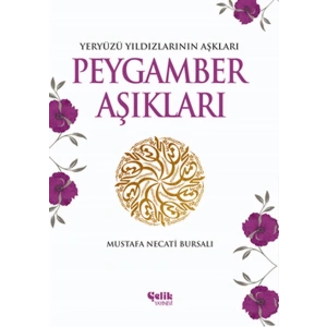 Peygamber Aşıkları  Yeryüzü Yıldızlarının Aşkları