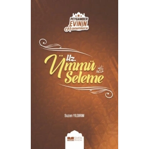 Peygamber Evinin Hanımları - Hz. Ümmü Seleme