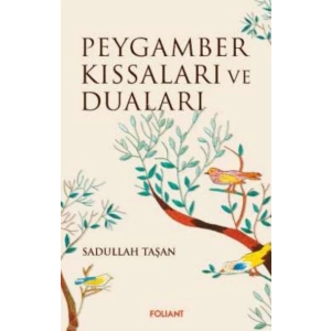Peygamber Kıssaları ve Duaları