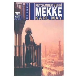 Peygamber Şehri Mekke