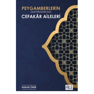 Peygamberlerin Cefakar Aileleri