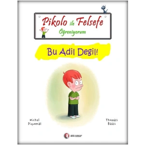 Pikolo ile Felsefe Öğreniyorum - Bu Adil Değil!