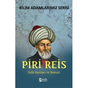 Piri Reis Ünlü Haritacı ve Denizci
